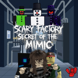 scary factory secret of the mimic