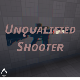 Unqualified Shooter (ALPHA)