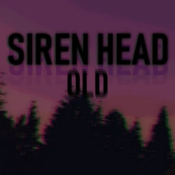 Siren Head (Old)