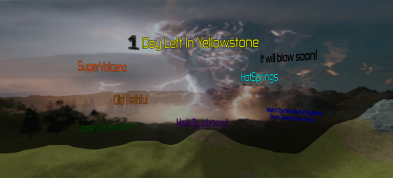 One Day Left In YellowStone 12 Likes Please :) screenshot 1