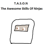 t.a.s.o.n the awesome skills of ninjas