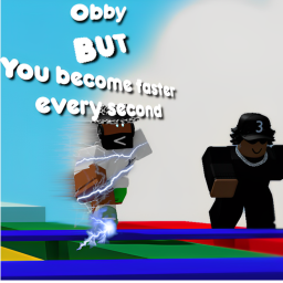 Obby but every second you get +1 speed