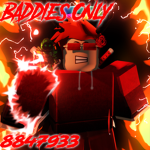 • Baddies Only •