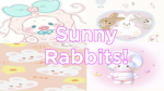 Sunny RABBITS