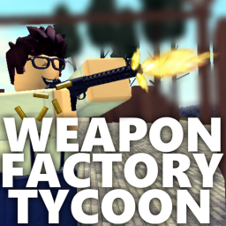 Weapon Factory Tycoon