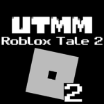 UTMM: Roblox Tale 2