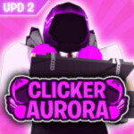 Clicker Aurora [Summer 2022]