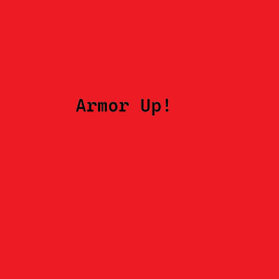 Armor Up!
