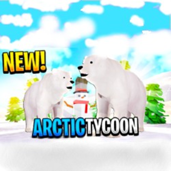 💥🥶Arctic Tycoon❄️💥