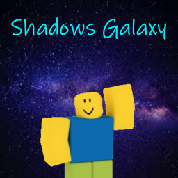 Shadows Galaxys! [New Galaxy]