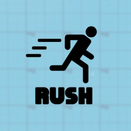 Rush.
