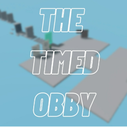 The timed obby (MUTE MUSIC)