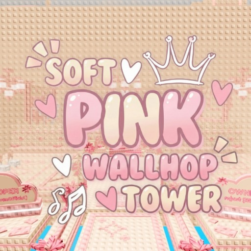 [CARRY] Soft Pink Wallhop Tower