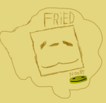 Fried noobs