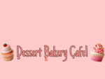 Dessert Bakery Cafe!