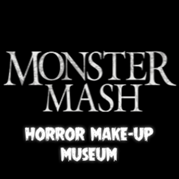 Monster Mash Horror Make-Up Museum