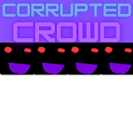 Corrupted Crowd