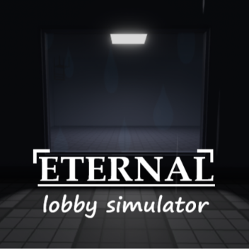 Ewiger Lobby-Simulator