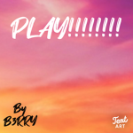 PLAY!!!!!!!!