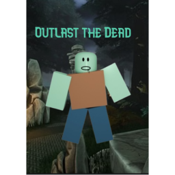 Outlast the Dead