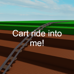 Cart Ride into me!