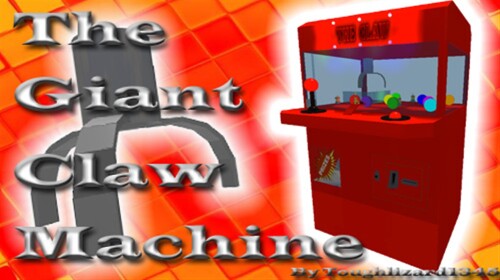 The Giant Claw Machine™
