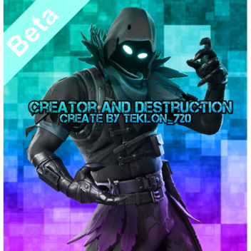 🔥Create and Destroy🔥