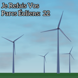 Je Refais vos Parcs éoliens (22)