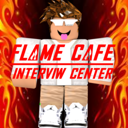 Flame Cafe!'s Interview Center