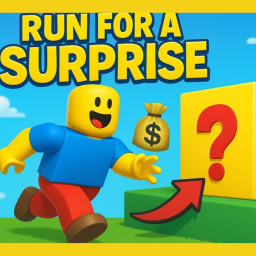 RUN FOR A SURPRISE!!