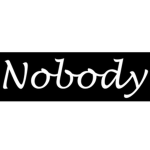 » ? « Nobody