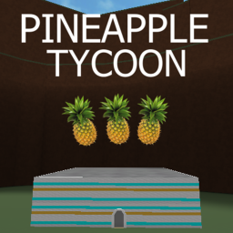 Pineapple Tycoon