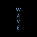!! wave
