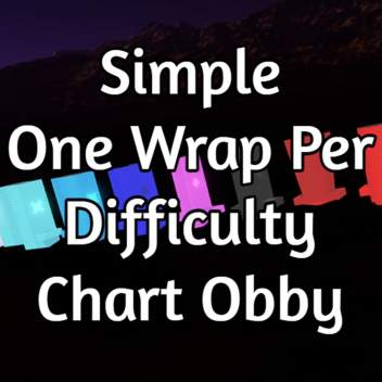 Simple One Wrap per Difficulty Chart Obby