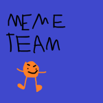 MEME TEAM (yes)