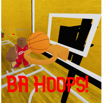 BA Hoops! [UPDATE!]