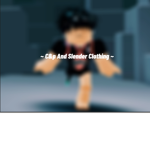 ~ C&p And Slender Clothing ~
