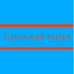 Lines and strips