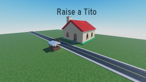 Raise A Tito