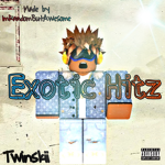 #Exotic Hitz