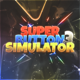 Super Button Simulator 3 [Update 7]