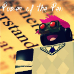 Power of the Pen