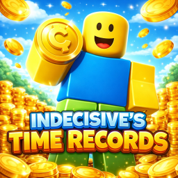 💰Indecisive's Time Records