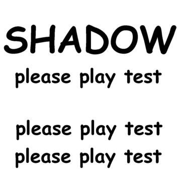 Shadow (PRE ALPHA PLAYTEST)