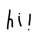 hi! ! ! ! ! ! !