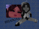 *+* BROADWAY *+*