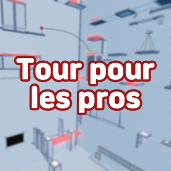 Tour pour les pros