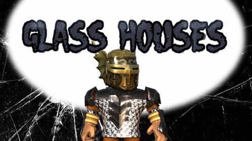 Glass Houses
