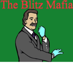 -=The Blitz Mafia=-