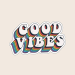The good vibe!